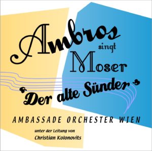 CD Cover Ambros singt Moser - Der alte Suender